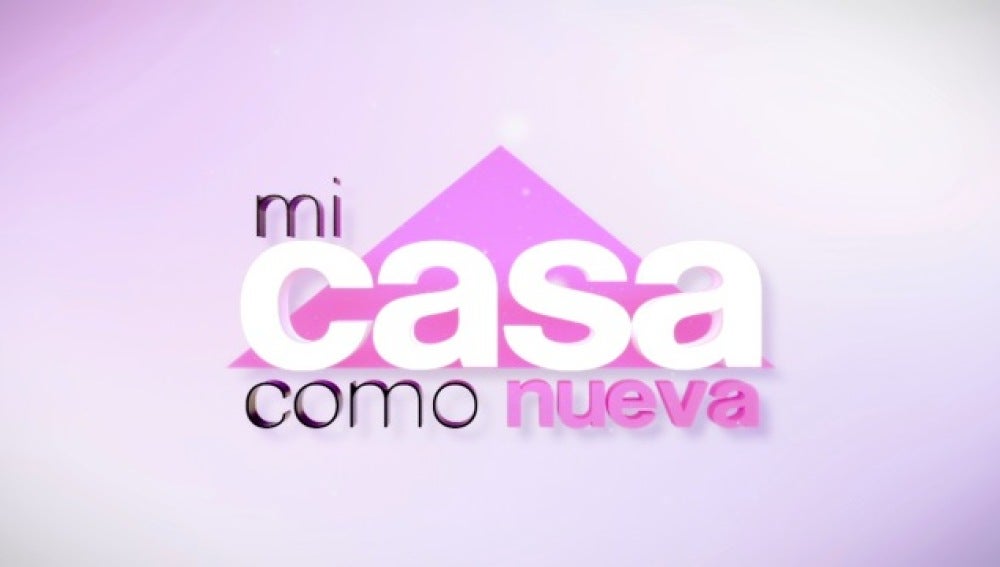 Mi casa como nueva