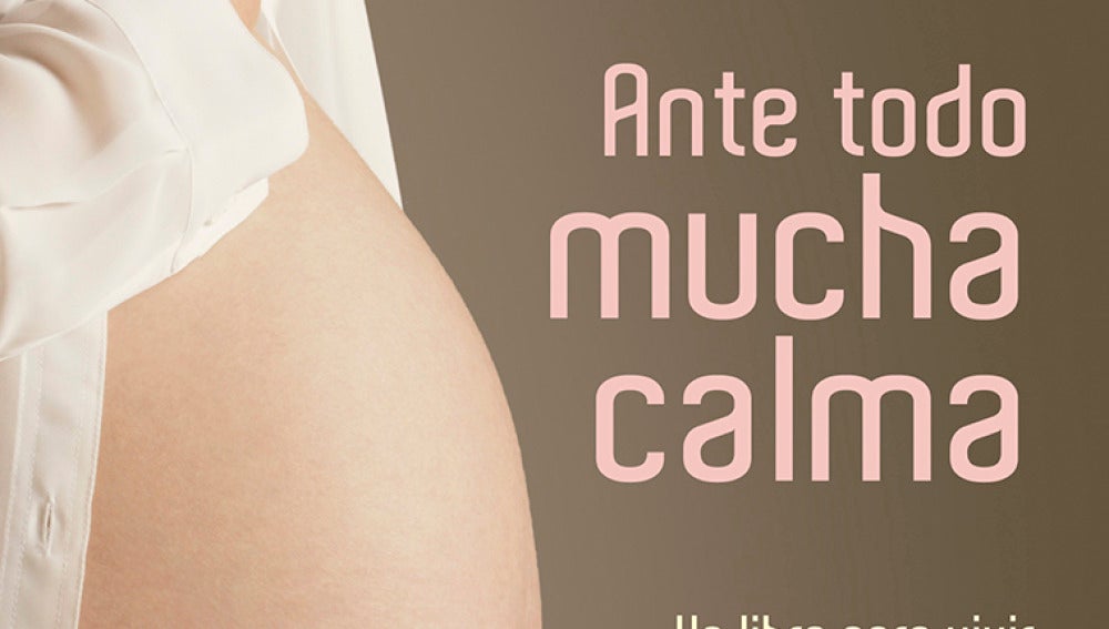 Ante todo mucha calma