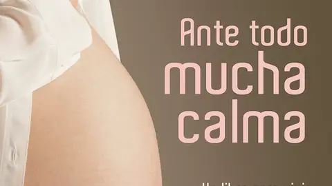 Ante todo mucha calma Ante todo mucha calma
