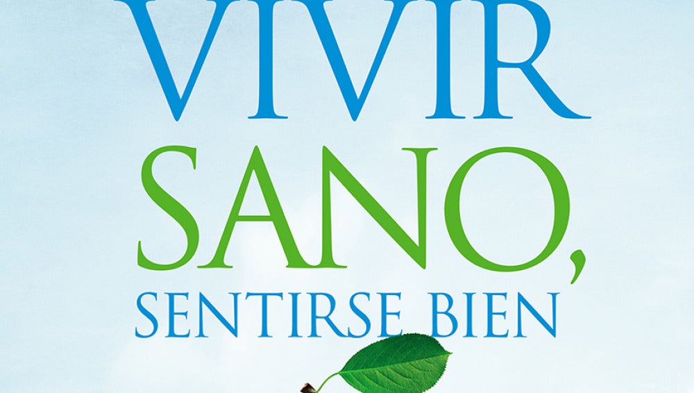 Vivir sano, sentirse bien