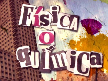 Física o Química Física o Química