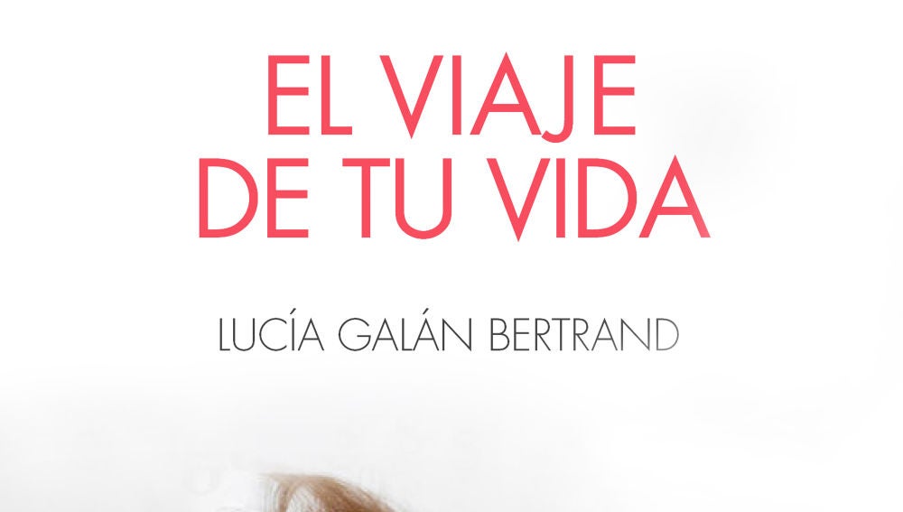 El viaje de tu vida