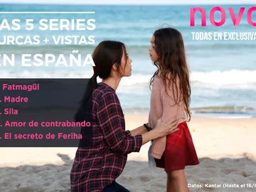 Las series turcas más vistas en España están en Nova Las series turcas más vistas en España están en Nova