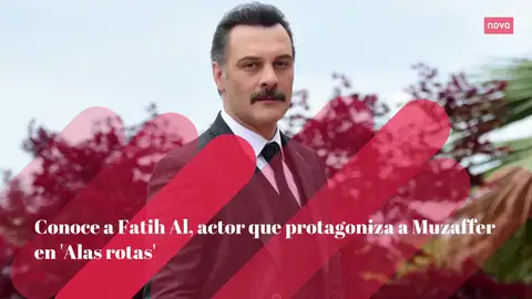 Conoce a Fatih Al, actor que protagoniza a Muzaffer en 'Alas rotas' Conoce a Fatih Al, actor que protagoniza a Muzaffer en 'Alas rotas'