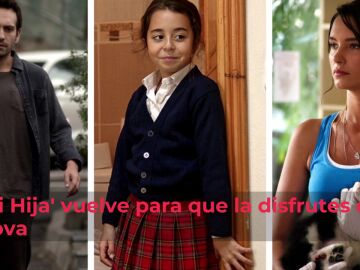 Descubre todo lo que necesitas saber de 'Mi hija' antes de su estreno en Nova