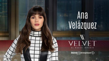 Velvet, el nuevo imperio - Ana Vel&aacute;zquez es una mujer inteligente y profesional que lleva la moda en la sangre