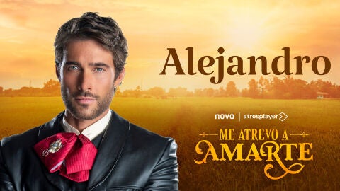 Rodrigo Guirao es Alejandro, el protagonista de Me atrevo a amarte