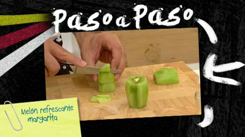 Paso a paso: Melón refrescante margarita