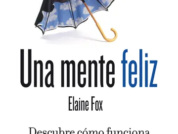 Una mente feliz Una mente feliz