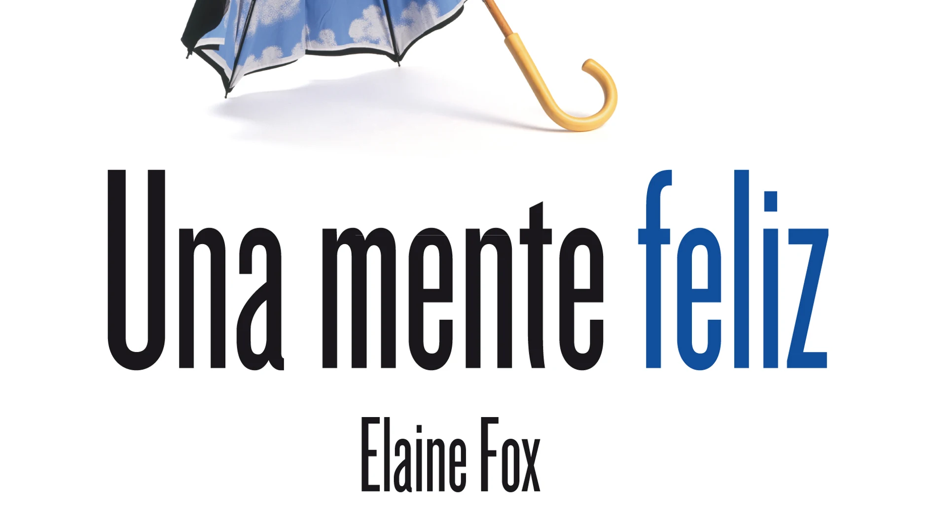 Una mente feliz