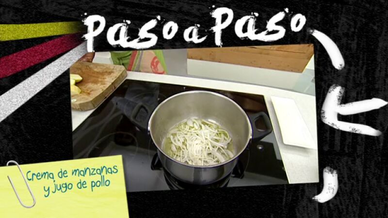 Paso a paso: Crema de manzanas y jugo de pollo