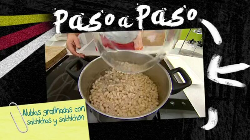Alubias gratinadas con salchichas y salchichón