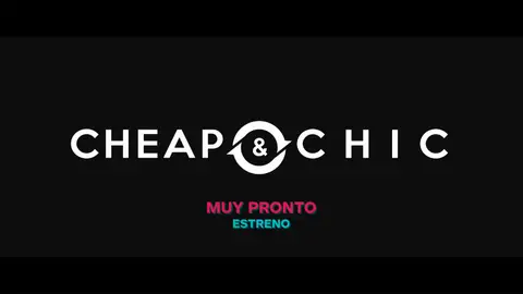Cheap & Chic Muy pronto