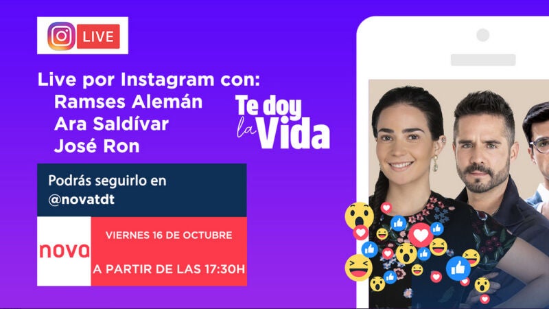 Así han sido las entrevistas en directo con José Ron, Ramsés Alemán y Ara Saldivar en nuestro Instagram Live para hablar de 'Te doy la vida'