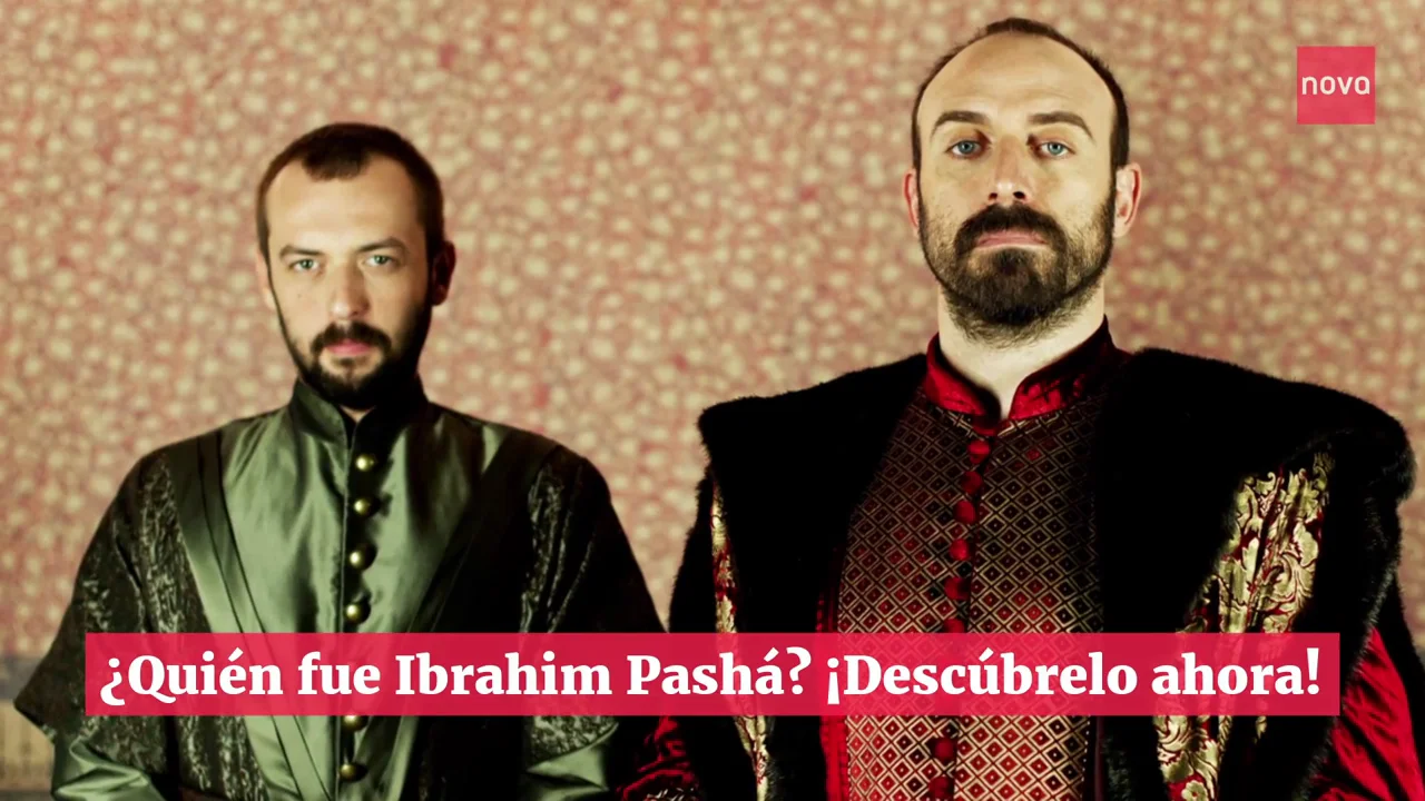 &iquest;Qui&eacute;n fue Ibrahim Pash&aacute;? La mano derecha de Solim&aacute;n y enemigo de H&uuml;rren