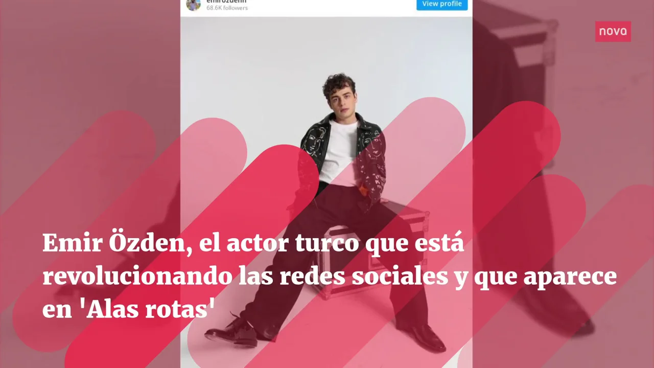 Emir Özden, el actor turco que está revolucionando las redes sociales y que aparece en 'Alas rotas' Emir Özden, el actor turco que está revolucionando las redes sociales y que aparece en 'Alas rotas'