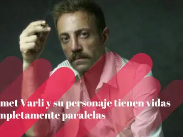 Ahmet Varli y su personaje tienen vidas completamente paralelas Ahmet Varli y su personaje tienen vidas completamente paralelas
