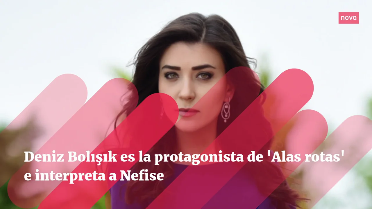 Deniz Bolışık es la protagonista de 'Alas rotas' e interpreta a Nefise Deniz Bolışık es la protagonista de 'Alas rotas' e interpreta a Nefise