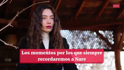 Los momentos por los que siempre recordaremos a Nare en 'La hija del embajador' Los momentos por los que siempre recordaremos a Nare en 'La hija del embajador'