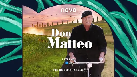 El fin de semana, llega a las tardes de Nova 'Don Matteo' El fin de semana, llega a las tardes de Nova 'Don Matteo'