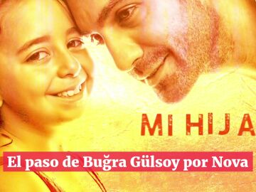 Buğra Gülsoy, de ser uno de los personajes más odiados en 'Fatmagül' al adorado protagonista de 'Mi hija'