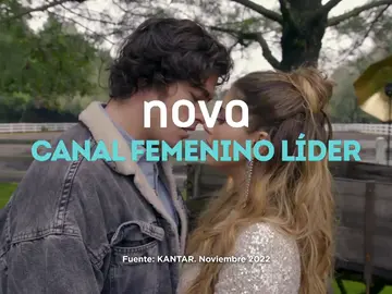 Nova (2,1%), cadena femenina líder y la más vista en el Prime Time de lunes a viernes Nova (2,1%), cadena femenina líder y la más vista en el Prime Time de lunes a viernes